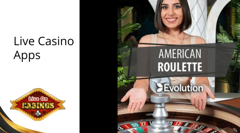 Live Casino Apps