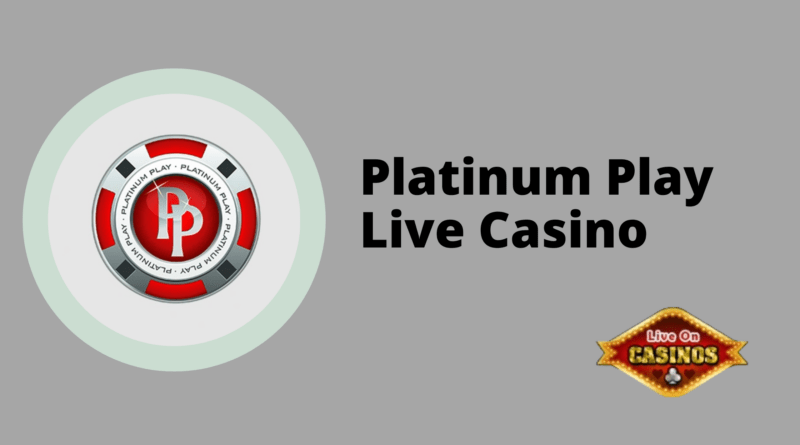 Platinum Play Live Casino