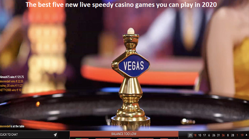 The-best-five-new-live-speedy-casino-games-you-can-play-in-2020